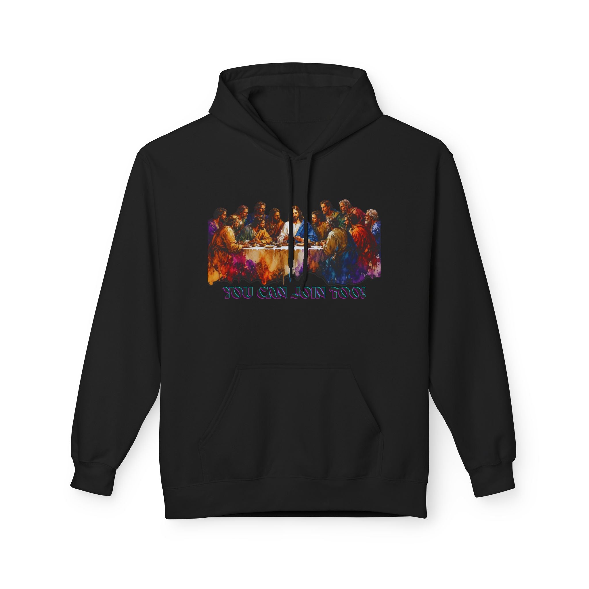 Last Supper Hoodie — "You Can Join Too" Christian Faith Hoodie (Matthew 28:18)