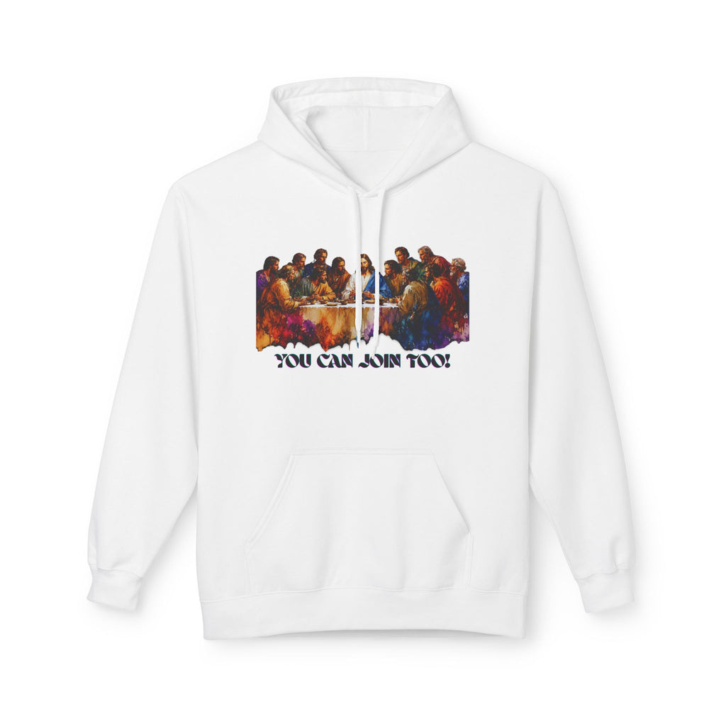 Last Supper Hoodie — "You Can Join Too" Christian Faith Hoodie (Matthew 28:18)
