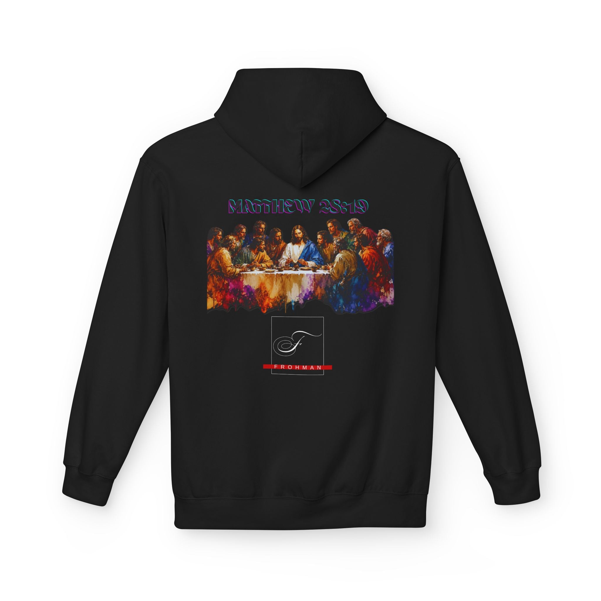 Last Supper Hoodie — "You Can Join Too" Christian Faith Hoodie (Matthew 28:18)